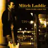 Mitch Laddie - This Time Around